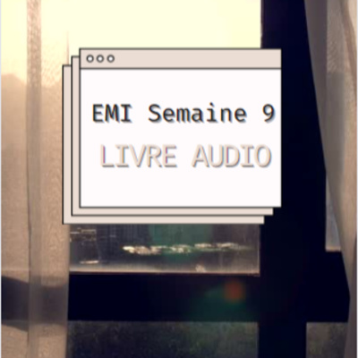 Emi Livre Audio Semaine 9