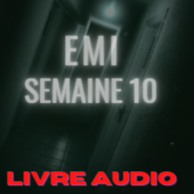 Emi Livre Audio Semaine 10