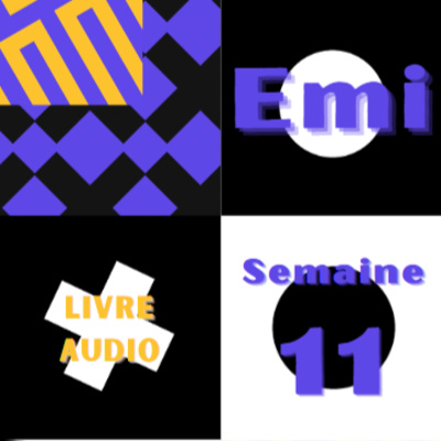 Emi Livre Audio Semaine 11