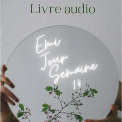 Emi Livre Audio Semaine 14
