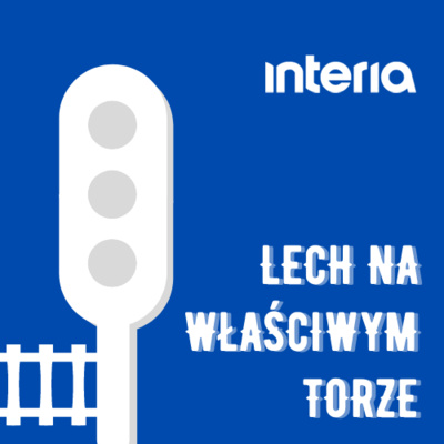 Lech na właściwym torze - Odcinek 22 episode artwork