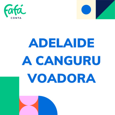 ADELAIDE A CANGURU VOADORA - história infantil contada | Fafá Conta