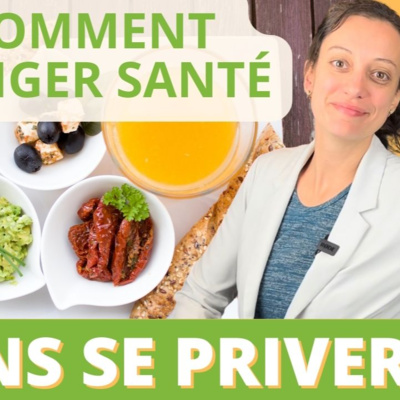 Comment manger santé sans se priver?