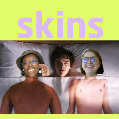 Skins and Her Sons