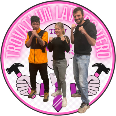 Trovati un lavoro vero!