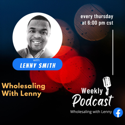 Wholesaling With Lenny