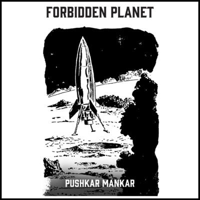 Forbidden Planet with Pushkar