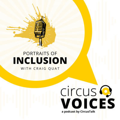 Portraits of Inclusion with Craig Quat - Ep.3. Territories of Circus Feminism