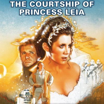 Ep 35 - The Courtship of Princess Leia