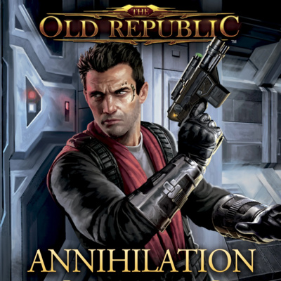 Ep 51 - The Old Republic: Annihilation