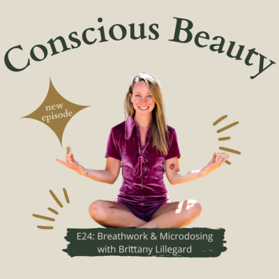 Conscious Beauty Podcast
