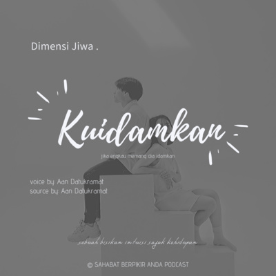 004 - Kuidamkan | Dimensi Jiwa .