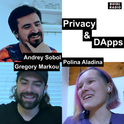 Privacy & DApps with Greg Markou (ChainSafe) | Buidl Radio #4
