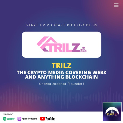 Start Up #89: Trilz - Crypto Media Covering Web3 and Anything Blockchain