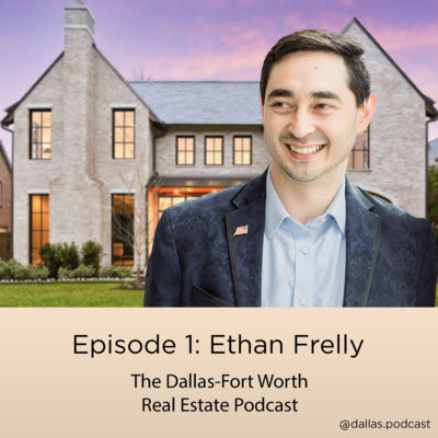 The Dallas-Fort Worth Real Estate Podcast