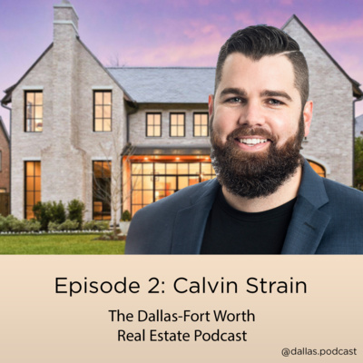 The Dallas-Fort Worth Real Estate Podcast