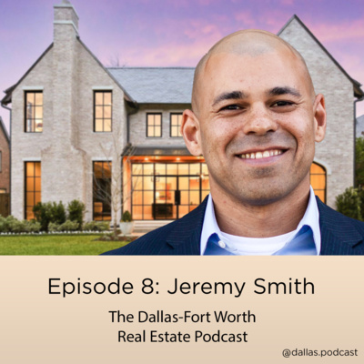 The Dallas-Fort Worth Real Estate Podcast
