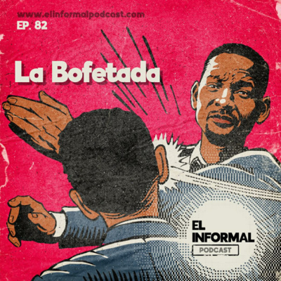 La Bofetada: Will Smith Vs Chris Rock