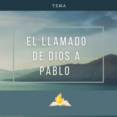 El Llamado De Dios A Pablo