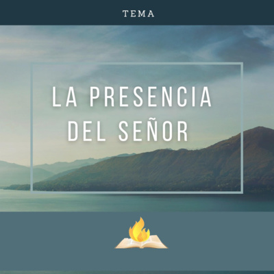 La Presencia Del Señor