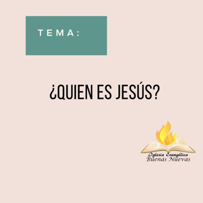 ¿Quién Es Jesús?