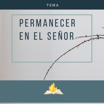 Permanecer En El Señor