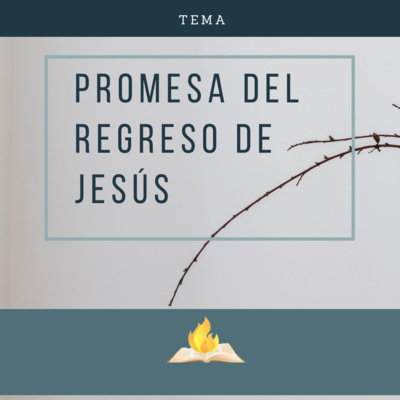 Promesa Del Regreso De Jesús