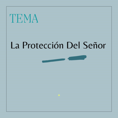 La Protección Del Señor