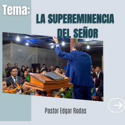 La Supereminencia Del Señor
