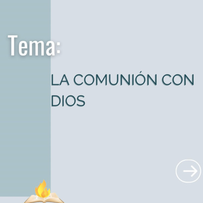 La Comunión Con Dios