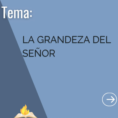 La Grandeza Del Señor