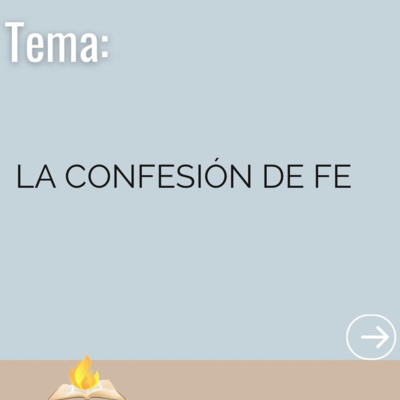 La Confesión De Fe