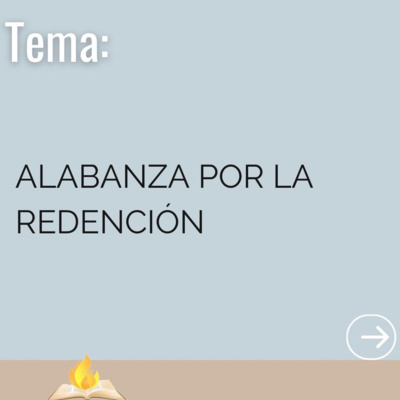 Alabanza Por La Redención
