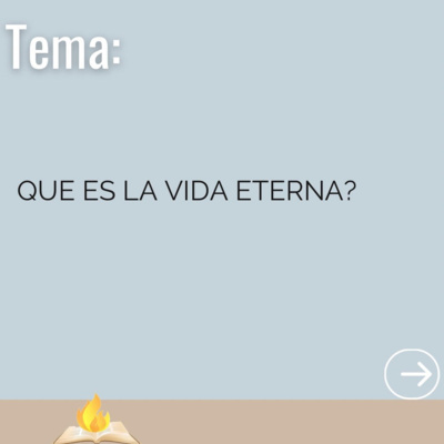 Qué es la vida eterna?
