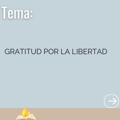 Gratitud Por La Libertad