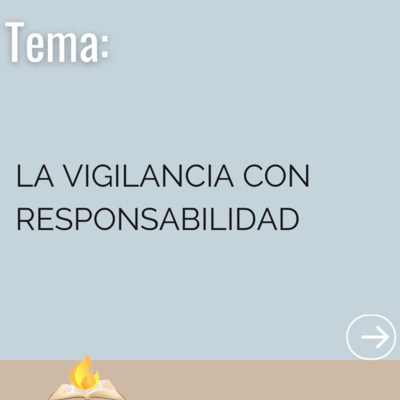 La Vigilancia Con Responsabilidad