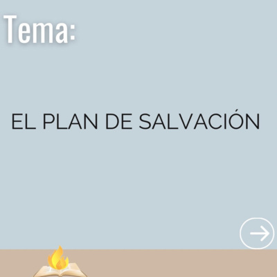 El Plan De Salvación