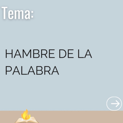 Hambre De La Palabra