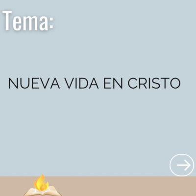 La Nueva Vida En Cristo