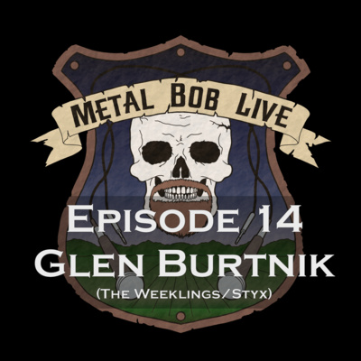 Episode 14 Glen Burtnik (The Weeklings/Styx)