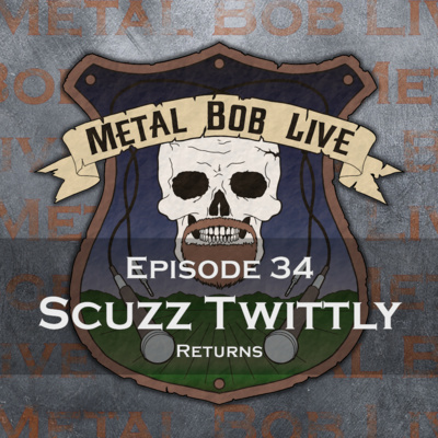 Episode 34 Scuzz Twittly