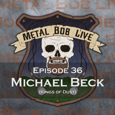 Episode 36 Michael Beck (Kings of Dust)