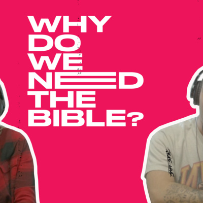 🙏🏼 WHY DO WE NEED THE BIBLE? 📖 episode artwork