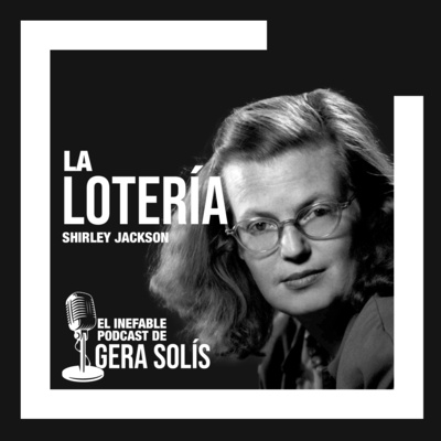 El inefable podcast de Gera Solís