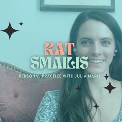 The Practice of Intimacy with Kat Smailis