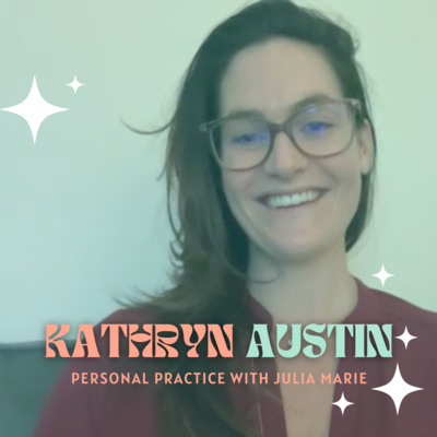 The Practice of Grace with Kathryn Austin