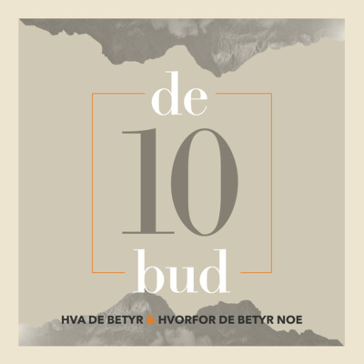 Kjersti Slettevoll: De ti bud (4) - Tredje bud: Du skal ikke misbruke Herrens navn