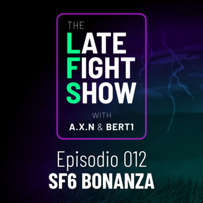[ITA] LFS 012 - SF6 Bonanza episode artwork