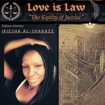 “Love is Law” : The Equity Of Justice.