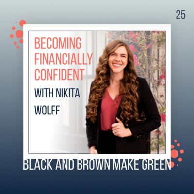 25: Becoming financially confident with Nikita Wolff